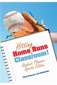 Hitting Home Runs in the Classroom! Student Planner Sports Edition.