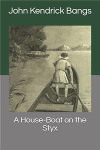 A House-Boat on the Styx