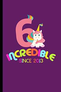 Incredible Since 2013