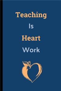 Teaching Is Heart Work