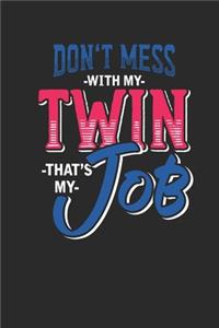 Don't Mess With My Twin