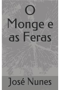 O Monge e as Feras