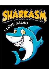 Sharkasm I Love Salad