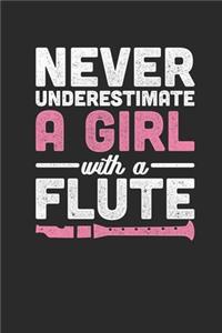 Never Underestimate A Girl With A Flute