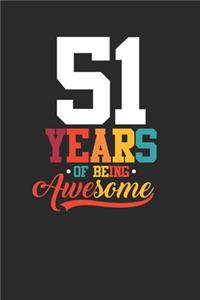 51 Years Of Being Awesome