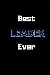 Best Leader Ever: Lined notebook