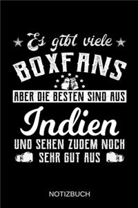 Es gibt viele Boxfans aber die besten sind aus Indien und sehen zudem noch sehr gut aus