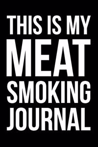 This Is My Meat Smoking Journal