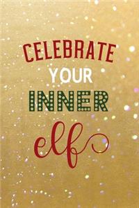 Celebrate Your Inner Elf