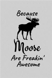 Because Moose Are Freakin' Awesome