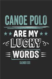 Canoe Polo Is My Lucky Word Calender 2020