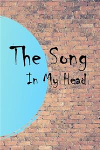 The Song In My Head Journal