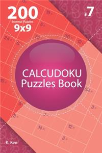 Calcudoku - 200 Normal Puzzles 9x9 (Volume 7)