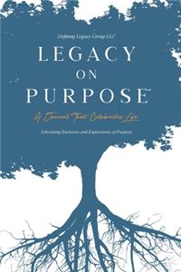 Legacy on Purpose℠