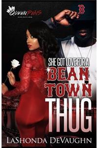 She Got Love For A Bean Town Thug