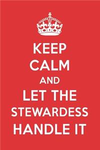 Keep Calm and Let the Stewardess Handle It