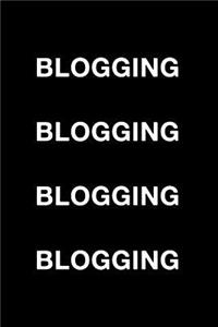 Blogging Blogging Blogging Blogging