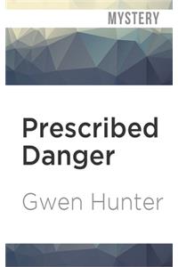 Prescribed Danger