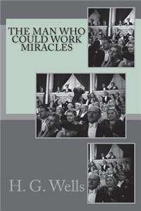 The Man Who Could Work Miracles