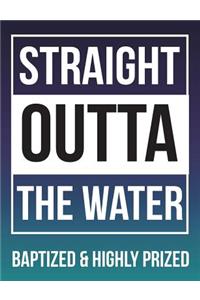 Straight Outta the Water