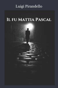 Il fu Mattia Pascal