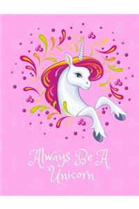 Always Be A Unicorn