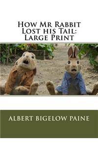 How Mr Rabbit Lost his Tail