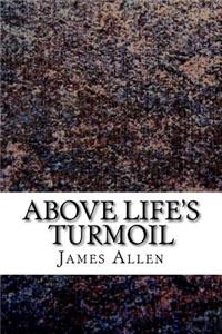 Above Life's Turmoil