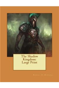 The Shadow Kingdom