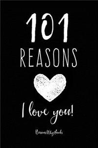 101 Reasons I Love You