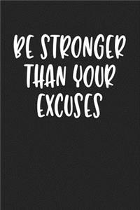 Be Stronger Than Your Excuses