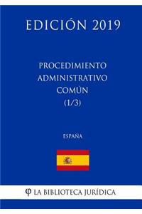 Procedimiento Administrativo Común (1/3) (España) (Edición 2019)