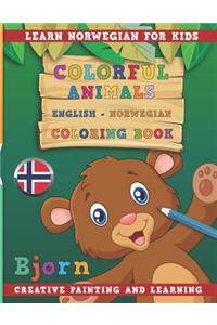 Colorful Animals English - Norwegian Coloring Book. Learn Norwegian for Kids. Creative Painting and Learning.