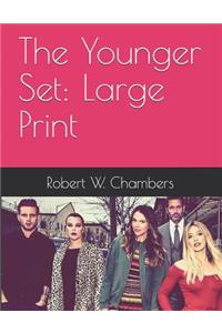 The Younger Set: Large Print