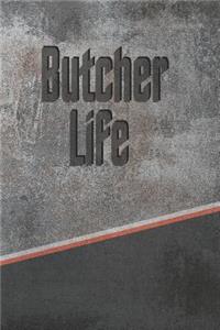 Butcher Life