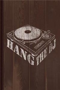 Hang the DJ Journal Notebook