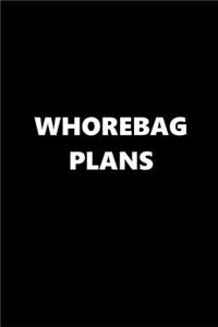 2019 Daily Planner Funny Theme Whorebag Plans 384 Pages