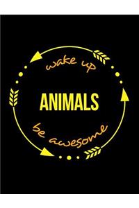 Wake Up Animals Be Awesome Notebook for a Livestock Specialist, Blank Lined Journal
