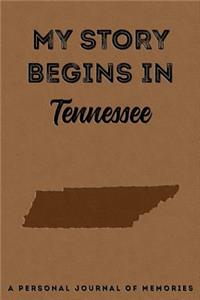 My Story Begins in Tennessee