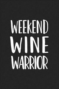 Weekend Wine Warrior