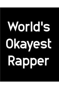 World's Okayest Rapper
