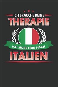 Ich Brauche Keine Therapie Ich Muss Nur Nach Italien