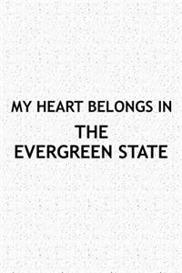 My Heart Belongs in the Evergreen State