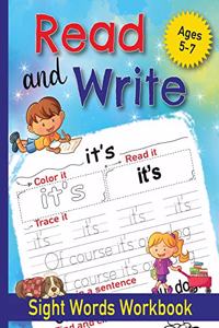 Read and Write Sight Words Workbook: 100 Sight Words and Phonics Activity Workbook for Kids Ages 5-7/ Pre K, Kindergarten and First Grade/ Trace and Practice High Frequency Words and Se
