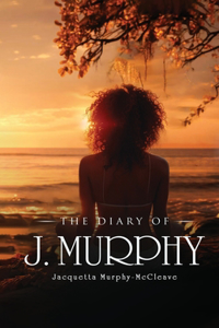 The Diary of J. Murphy