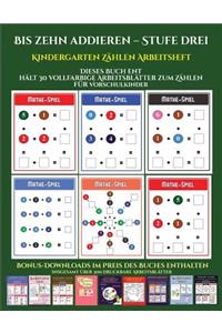 Kindergarten Zählen Arbeitsheft (Bis zehn addieren - Stufe drei)