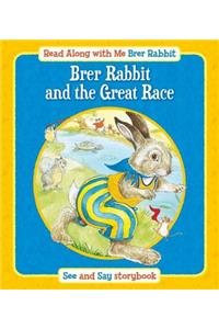 Brer Rabbit and the Great Race and How Brer Rabbit Lost His Tail