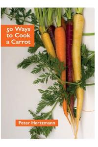 50 Ways to Cook a Carrot