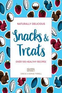 Naturally Delicious Snacks & Treats