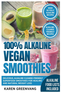 100% Alkaline Vegan Smoothies